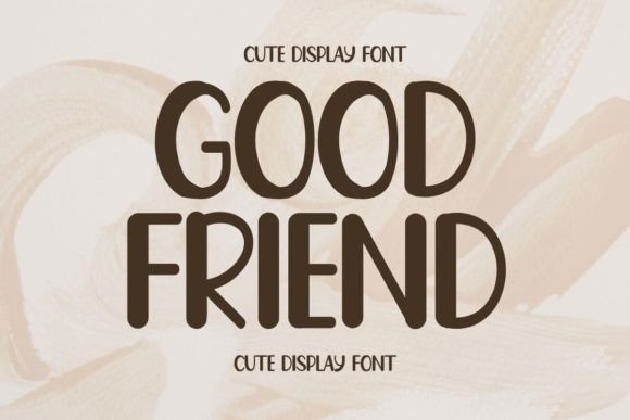 Unleash Your Creativity with Good Friend: The Typeface Redefining Modern Design Aesthetics